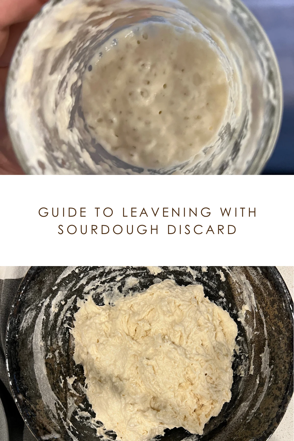 guide to leavening with sourdough discard